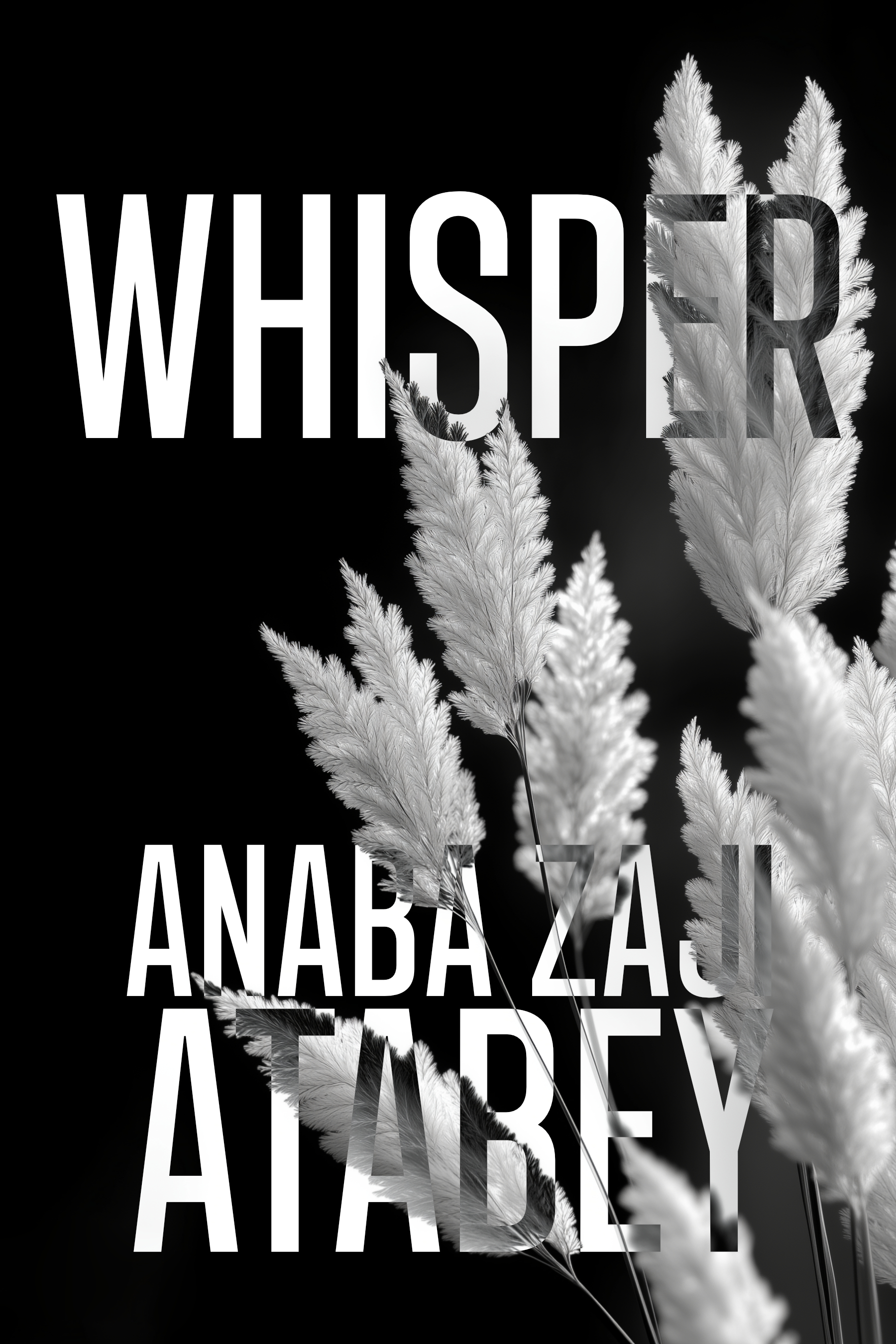Whisper by Anaba Zaji Atabey